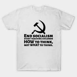 Funny Political Conservative End Socialism Anti Communist T-Shirt